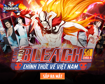 Phát hành chính thức tại Việt Nam: Trận chiến đỉnh cao trong game Bleach